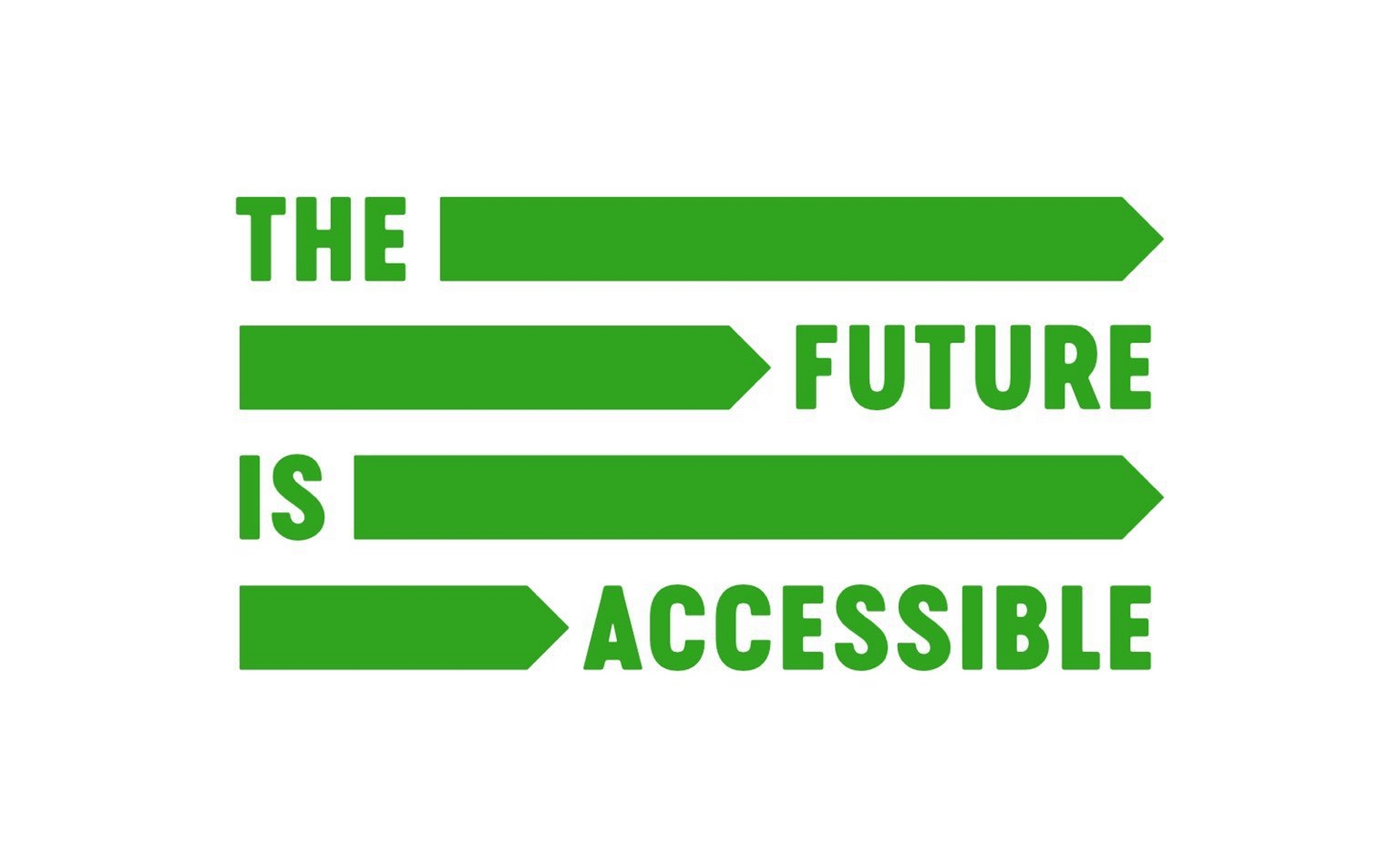 In giftgrüner Schrift ist zu lesen "the future is accessible" - jedes Wort in einer eigenen Zeile. Nach dem "the" und nach dem "is" füllen lange Pfeile den Rest der Zeile.